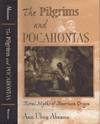The Pilgrims and Pocahontas: Rival Myths of American Origin