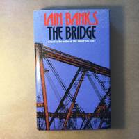 The Bridge by Banks, Iain - 1986