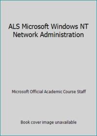 ALS Microsoft Windows NT Network Administration