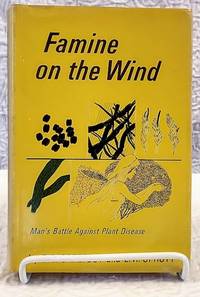 cover of FAMINE ON THE WIND Man's Battle Against Plant Disease