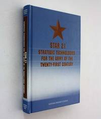 STAR 21: Strategic Technologies for the Army of the Twenty-First Century by National Research Council - First Edition - 1992 - from Cover to Cover Books & More (SKU: 52904)
