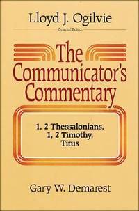 I &, II Thessalonians; I and II Timothy and Titus
