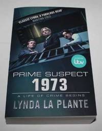 Prime Suspect 1973 (Tennison 1) by Lynda La Plante Softcover