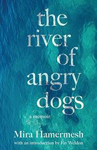 image of The River of Angry Dogs: A Memoir