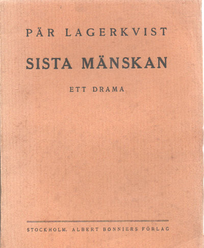 Sista mänskan. Ett drama