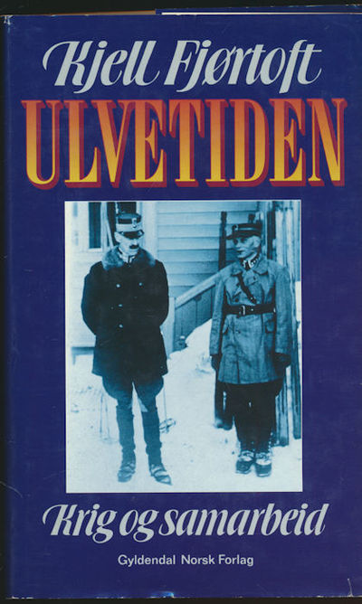 Ulvetiden. Krig og samarbeid