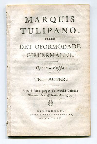 Marquis Tulipano, eller det oförmodade…