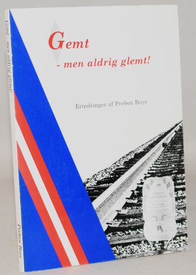 Gemt - men aldrig glemt!.