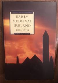Early Medieval Ireland: 400-1200 (Longman History of Ireland) by Daibhi O Croinin - First English Edition - 1995 - from Three Geese In Flight Celtic Books (SKU: 016429)