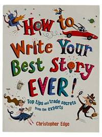 How to Write Your Best Story Ever