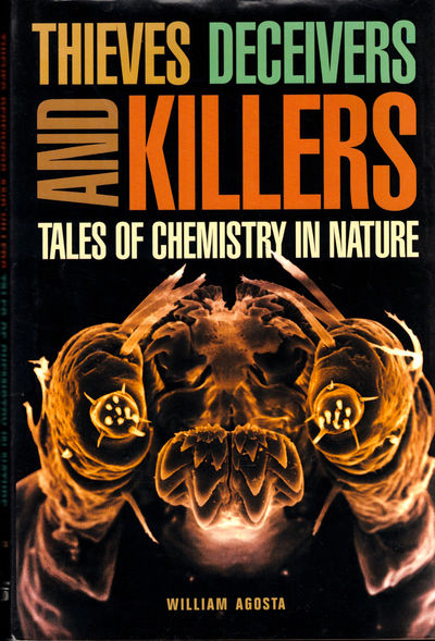 Thieves, Deceivers, and Killers: Tales of Chemistry in Nature