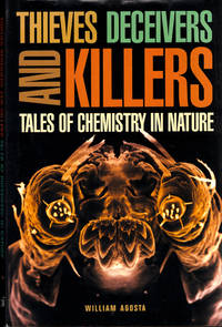 Thieves, Deceivers, and Killers: Tales of Chemistry in Nature