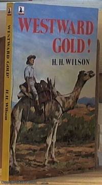 Westwood Gold !  (Seal Books) by Wilson, H.H - 1973