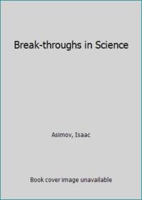 image of Break-throughs in Science