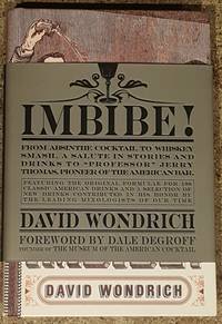 image of Imbibe! From Absinthe Cocktail to Whiskey Smash, a Salute in Stories and Drinks to