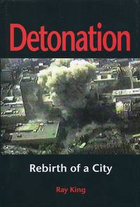 Detonation : Rebirth of a City