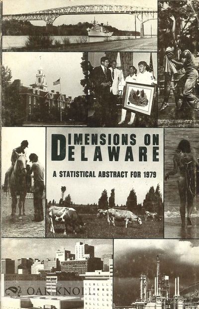 DIMENSIONS ON DELAWARE, A STATISTICAL ABSTRACT FOR 1979