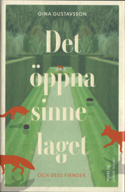 DET ÖPPNA SINNELAGET OCH DESS FIENDER.