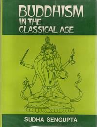 [RELIGION] BUDDHISM IN THE CLASSICAL AGE (dfc. 400-750 A.D.)