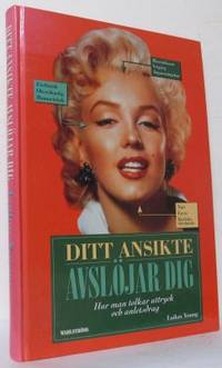 Ditt ansikte avslöjar dig. Hur man tolkar uttryck…
