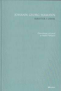 Skrifter i urval. Översättning och urval av…