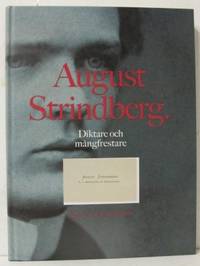 August Strindberg. Diktare och mångfrestare.