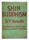 Shin Buddhism FIRST EDITION