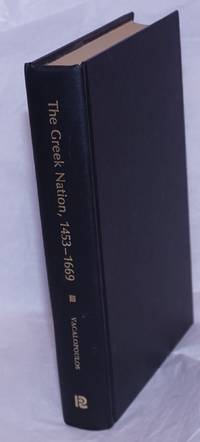 The Greek Nation, 1453-1669.  The Cultural and Economic Background of Modern Greek Society.  Translated from the Greek by Ian and Phania Moles by Vacalopoulos, Apostolos E - 1976