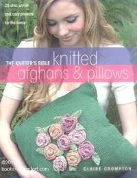 image of The Knitters Bible: Knitted Afghans_Pillows