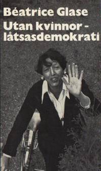 Utan kvinnor - låtsasdemokrati.