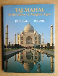 Taj Mahal & the Glory of Mughal Agra.