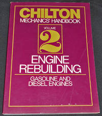 image of Chilton Mechanics' Handbook: Volume 2 Engine Rebuilding -- Gasoline and Diesel Engines