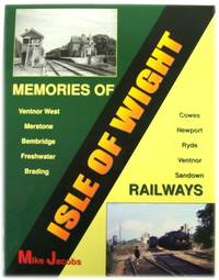 Memories of Isle of Wight Railways