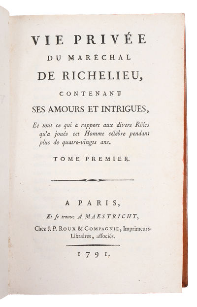 Vie privee du Maréchal de Richelieu, contenant ses amours et intrigues (...). 3 vols. (photo 2)