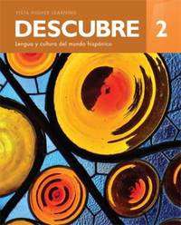 Descubre 2 Lengua y Cultura Del Mundo Hispanico Teacher's Edition, 9781680043273, Copyright 2017