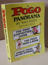 A Pogo Panorama: 3 Pogo Classics of Parody, Prose, and Poetry Complete and Unabridged by Kelly, Walt - 1977