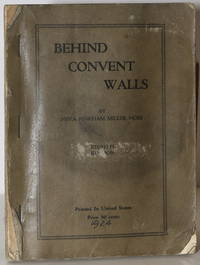 BEHIND CONVENT WALLS