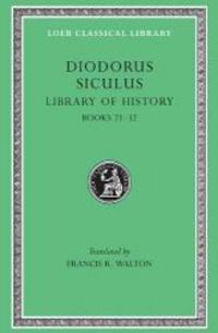 image of Diodorus Siculus: Library of History, Volume XI, Books 21-32 (Loeb Classical Library No. 409)