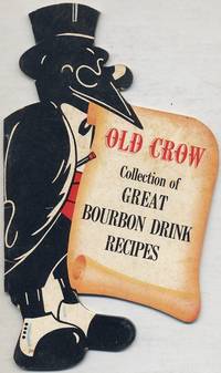 Old Crow Collection Of Great Bourbon Drink Recipes - 