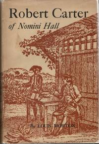 [REVIEW COPY] [VIRGINIANA] ROBERT CARTER OF NOMINI HALL: A VIRGINIA TOBACCO PLANTER OF THE EIGHTEENTH CENTURY