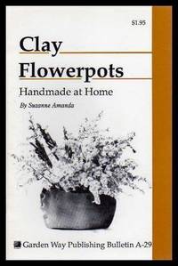 CLAY FLOWERPOTS - Handmade at Home by Amanda, Suzanne - 1979