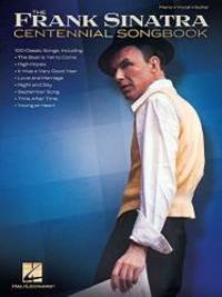 Frank Sinatra - Centennial Songbook (Piano/Vocal/Guitar Artist Songbook) by Frank Sinatra - 2014-04-08