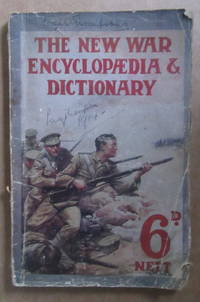 THE NEW WAR ENCYCLOPAEDIA & DICTIONARY The who-what-why-where and when of the War by Anon - Paperback - 1914 - from Winghale Books (SKU: 090424)