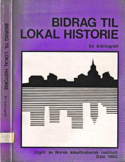 Bidrag til lokal historie. Bibliografi over…