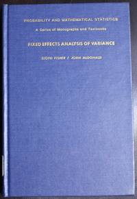 Field Effects Analysis of Variance (Probability & Mathematical Statistics Monograph)