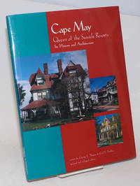 image of Cape May, Queen of the Seaside Resorts; Its History and Architecture. Photographs by George E. Thomas. Updated and Enlarged Edition