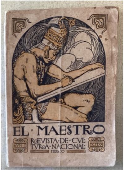 EL MAESTRO. REVISTA DE CULTURA NACIONAL. TOMO I, N
