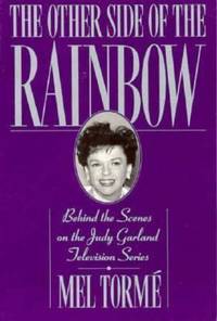 The Other Side of the Rainbow : Behind the Scenes on the Judy Garland Television Series