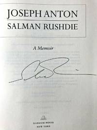 JOSEPH ANTON - A Memoir (SIGNED) by Salman Rushdie - Sept 18, 2012