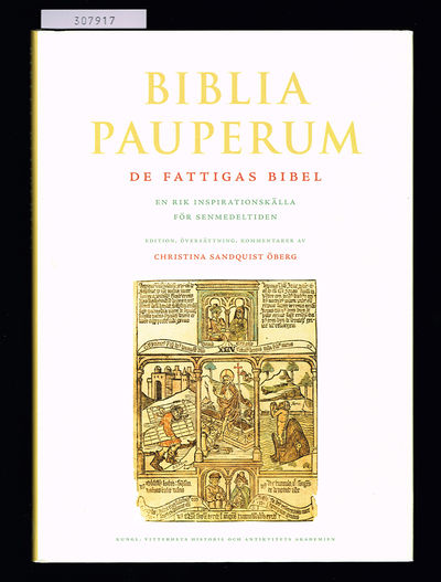 Biblia pauperum. De fattigas bibel. En rik…